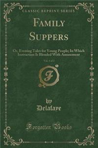 Family Suppers, Vol. 1 of 2