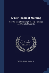A Text-book of Nursing