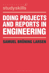 Doing Projects and Reports in Engineering