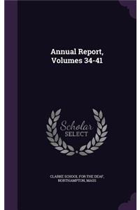 Annual Report, Volumes 34-41