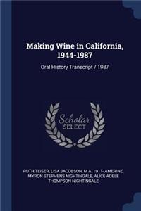 Making Wine in California, 1944-1987