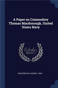 A Paper on Commodore Thomas Macdonough, United States Navy
