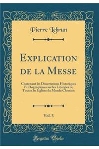 Explication de la Messe, Vol. 3