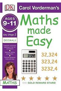Maths Made Easy Decimals: Ages 9-11 Key Stage 2