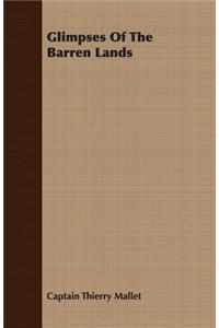 Glimpses Of The Barren Lands