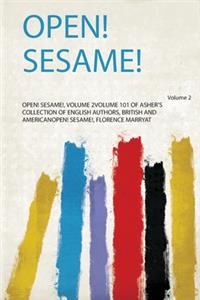 Open! Sesame!