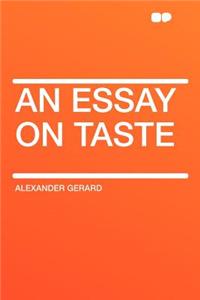 An Essay on Taste