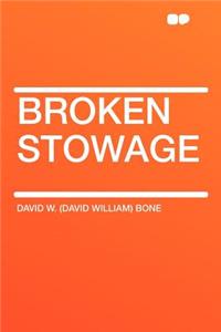 Broken Stowage