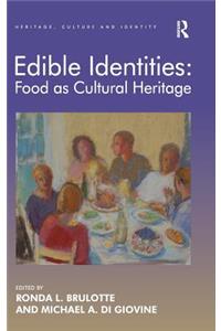 Edible Identities: Food as Cultural Heritage