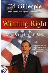 Winning Right: Campaign Politics and Conservative Policies