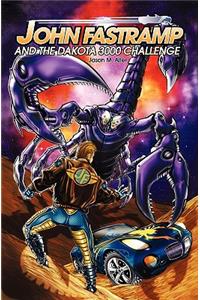 John Fastramp and the Dakota 3000 Challenge