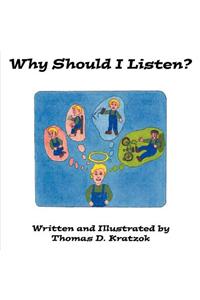 Why Should I Listen?