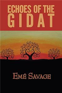 Echoes of the Gidat