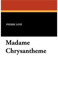 Madame Chrysantheme