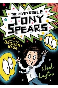 Tony Spears: The Invincible Tony Spears and the Brilliant Blob