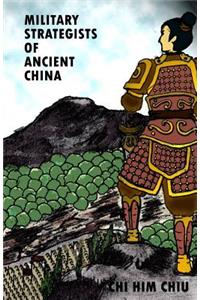 Military Strategists of Ancient China