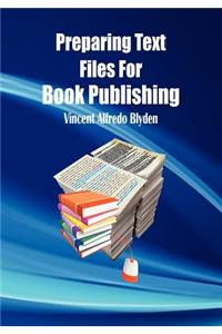 Preparing Text Files for Book Publishing