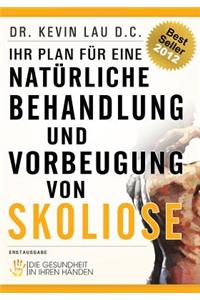 Ihr Plan Für Eine Natürliche Behandlung Und Vorbeugung Von Skoliose