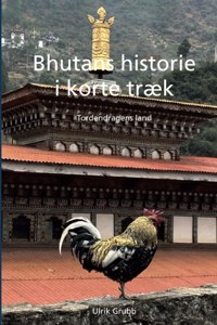Bhutans historie i korte træk
