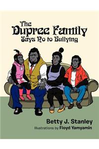 The Dupree Family Says No to Bullying