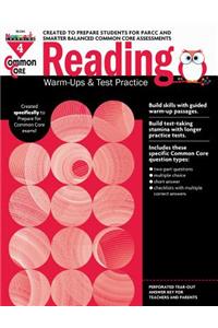 Common Core Reading: Warm-Ups and Test Practice Grade 4 Teacher Resource