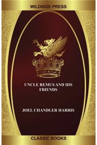 Uncle Remus and His Friends