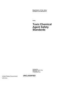 Department of the Army Pamphlet DA PAM 385-61 Toxic Chemical Agent Safety Standards 13 November 2012