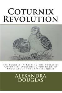 Coturnix Revolution