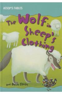 The Wolf in Sheep's Clothing and Other Fables