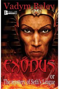 EXODUS or the mystery of Set's League