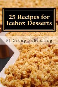 25 Recipes for Icebox Desserts