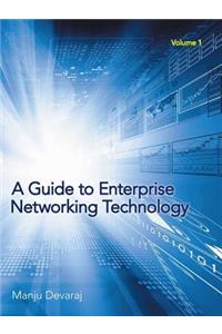 Guide to Enterprise Networking Technology