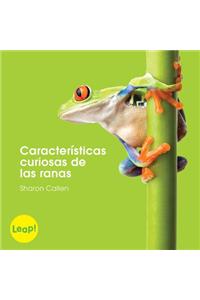 Características Curiosas de Las Ranas