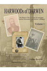 HARWOODs of DARWEN Volume 1