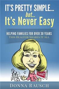 It's pretty simple....but, it's never easy