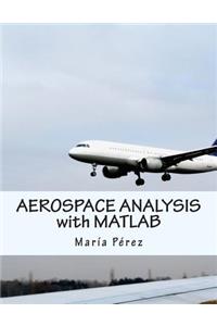 Aerospace Analysis with MATLAB