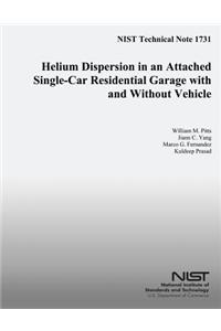 NIST Technical Note 1731 Helium Dispersion in an Attached Single-Car Residential Garbage with and Without Vehicle