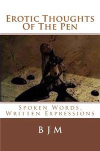 Erotic Thoughts Of The Pen