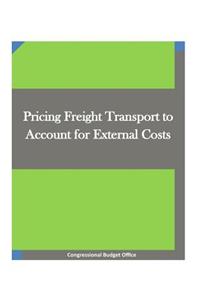 Pricing Freight Transport to Account for External Costs