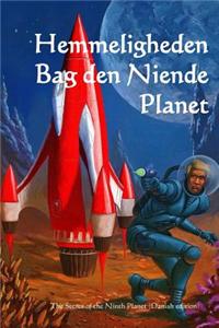 Hemmeligheden Bag Den Niende Planet: The Secret of the Ninth Planet (Danish Edition)