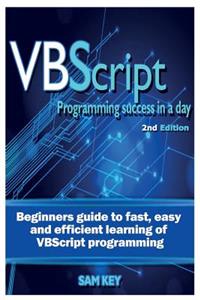 VBScript Programming Success in a Day