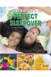 Girl's Guide to the Perfect Sleepover