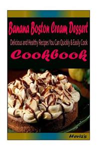 Banana Boston Cream Dessert