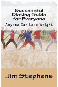 Successful Dieting Guide for Everyone