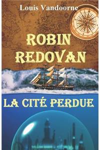 Robin Redovan - La Cité perdue