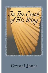 In the Crook of His Wing