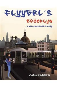 Flyygrl's Brooklyn: A Williamsburg Story