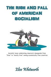 Rise and Fall of American Socialism