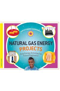 Natural Gas Energy Projects: Easy Energy Activities for Future Engineers!