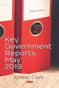 Key Government Reports. Volume 21